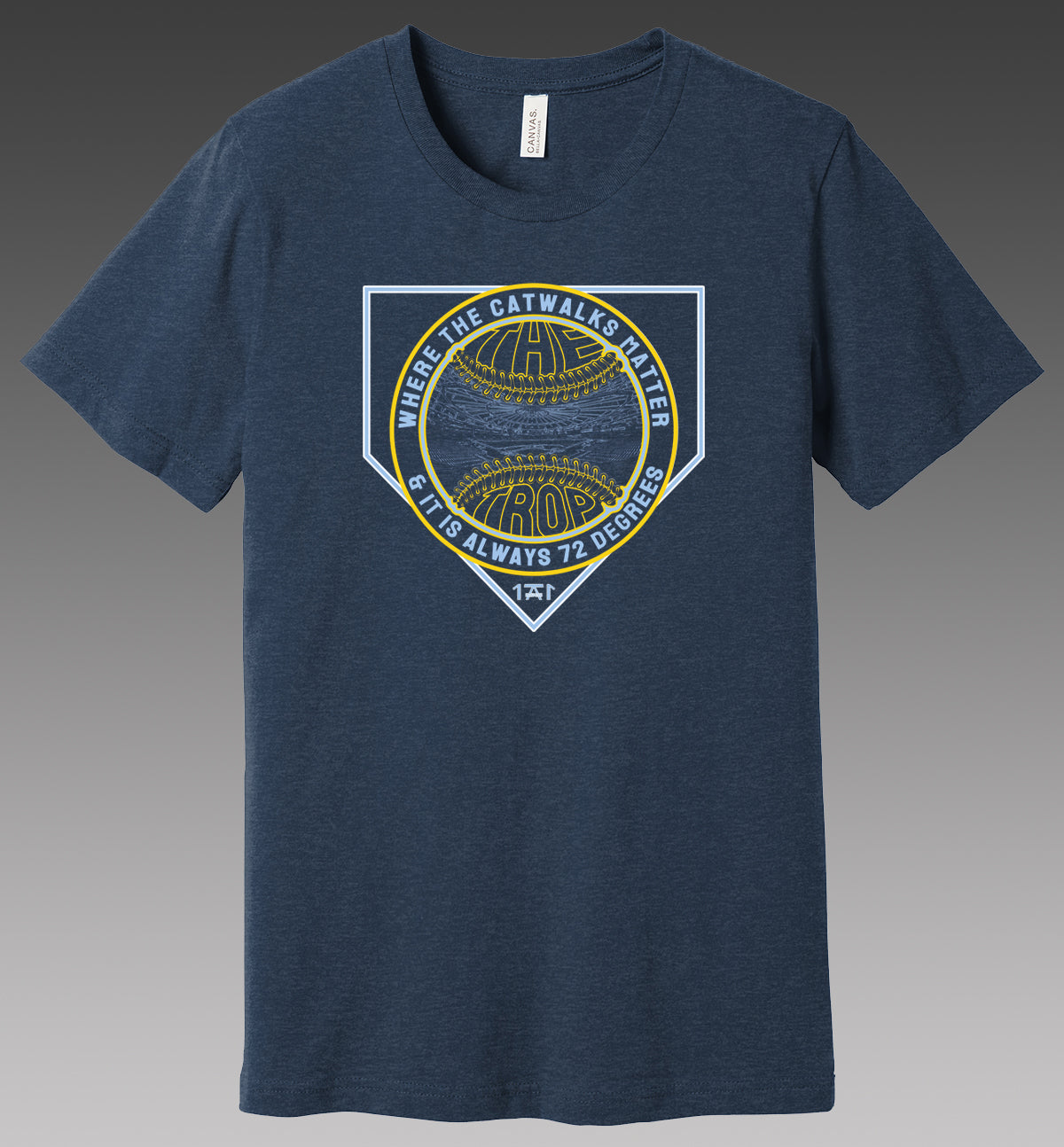 Navy blue t shirt featuring the inside of tropicana field home of tampa bay rays featuring the quote where the catwalks matter and it is always 72 degrees